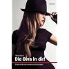 Die Diva in dir! - Die Kunst des dominanten erotischen Spiels