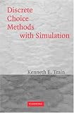 Discrete Choice Methods with Simulation