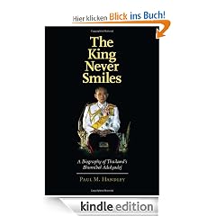 The King Never Smiles: A Biography of Thailand's Bhumibol Adulyadej