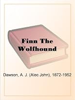 Finn the Wolfhound (Classic Reprint)