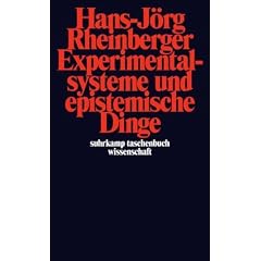 Experimentalsysteme und epistemische Dinge: Eine Geschichte der Proteinsynthese im Reagenzglas (suhrkamp taschenbuch wissenschaft)