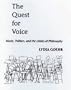 The Quest for Voice: Music, Politics, and the Limits of Philosophy (Ernest Bloch Lectures)