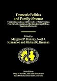 Domestic Politics And Family Absence: The Correspondence (1588-1621) Of Robert Sidney, First Earl of Leicester, and Barbara Gamage Sidney, Countess of ... a Facsimile Library of Essential Works)