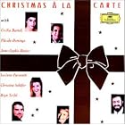 Christmas à la carte Bartoli, Domingo, Mutter, Pavarotti, Schäfer, Terfel by Johann Sebastian Bach, Cesar Franck, Leroy Anderson, Franz Xaver Gruber, and Richard Strauss
