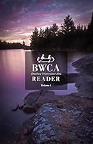 Boundary Waters Canoe Area (BWCA) Reader (Volume 1) Boundary Waters Canoe Area (BWCA) Reader (Volume 1)