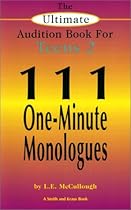 The Ultimate Audition Book for Teens 2: 111 One-Minute Monologues (Young Actors Series)