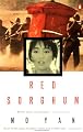Red Sorghum: A Novel of China