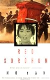 Red Sorghum: A Novel of China