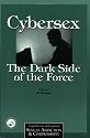 Cybersex: The Dark Side of the Force: A Special Issue of the Journal Sexual Addiction and Compulsion