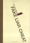 Fake Liar Cheat