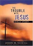 The Trouble with Jesus (Bible Study)