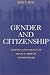 Gender and Citizenship: Politics and Agency in France, Britain and Denmark