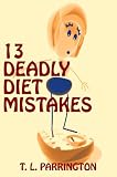 13 Deadly Diet Killing Mistakes