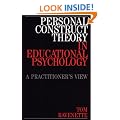 Personal Construct Theory in Educational Psychology: A Practitioner's View