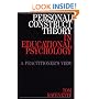 Personal Construct Theory in Educational Psychology: A Practitioner's View