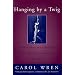 Hanging by a Twig: Understanding and Counseling Adults with Learning Disabilities and ADD (Norton Professional Books)