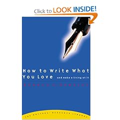 How to Write What You Love and Make a Living at It