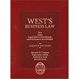 West's Business Law: Text and Cases--Legal, Ethical, Regulatory, International and E-Commerce Environment
