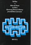 Mine and Yours Are Hers: Retrieving Women's History from Rabbinic Literature (Arbeiten Zur Geschichte Des Antiken Judentums Und Des Urchristentums, Bd. 41.)