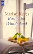 Rachel im Wunderland.