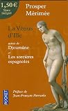 La V�nus d'Ille : Suivi de Djo�mane et de Les sorci�res espagnoles