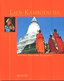 Laos, Kambodscha.
