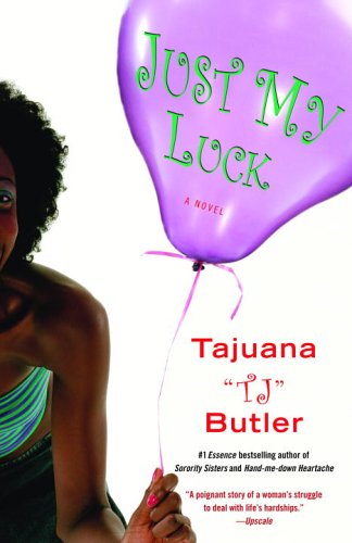 Just My Luck: A Novel