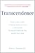 Transcendence: Healing and Transformation Through Transcendental Meditation