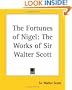 The Fortunes of Nigel: The Works of Sir Walter Scott