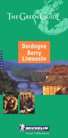 City Travel Guides Discounted  Books : Dordogne, Berry, Limousin Green Guide (Michelin Green Guides)