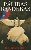 Palidas Banderas / Faded Flags