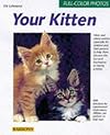 Your Kitten (Complete Pet Owner's Manuals)