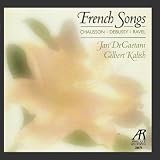 French Songs: Chausson / Debussy / Ravel ~ DeGaetani