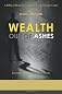 Wealth out of Ashes