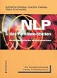 NLP und das Familien-Stellen: Zur Komplementarit�t zweier Therapieans�tze. Ein praxisorientierter Handlungsleitfaden. Ein einzigartiges neues Therapie-Instrument aus NLP und Hellinger