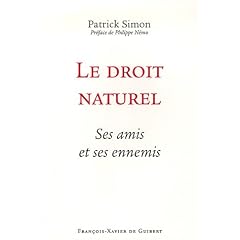 Le droit naturel : Ses amis et ses ennemis