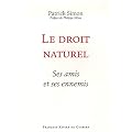 Le droit naturel : Ses amis et ses ennemis