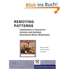 Remoting Patterns: Foundations of Enterprise, Internet and Realtime Distributed Object Middleware (Wiley Series in Software Design Patterns)