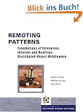 Remoting Patterns: Foundations of Enterprise, Internet and Realtime Distributed Object Middleware (Wiley Series in Software Design Patterns)
