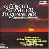 Eigenschaften Rundfunkchor Leipzig & Berlin  / Es Löscht das Meer die Sonne