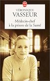 M�decin chef � la prison de la sant� par Vasseur