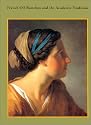 French Oil Sketches and the Academic Tradition: Selections from a Private Collection on Loan to the University Art Museum of the University of New