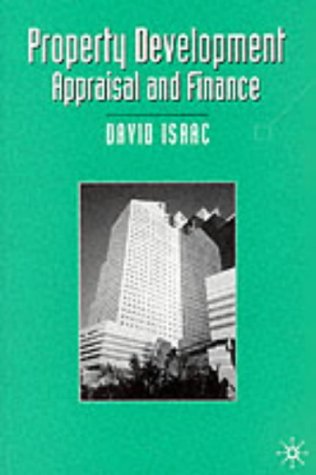 Property Development: Appraisal and Finance (Building & Surveying) (Building and Surveying Series)