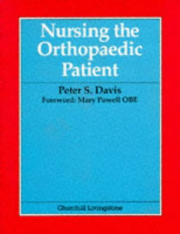 nursing the orthopaedic patient 1e
