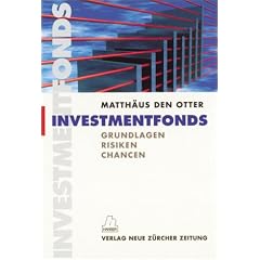 Investmentfonds: Grundlagen - Risiken - Chancen
