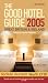 Good Hotel Guide Great Britain and Ireland 2005