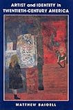 Artist and identity in twentieth-century America