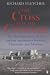 The Cross and the Crescent: The Dramatic Story of the Earliest Encounters Between Christians and Muslims