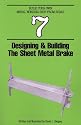 Designing and Building the Sheet Metal Brake