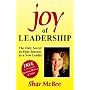 Joy of Leadership: The Only Secret to Your Success as a New Leader (Joy of Leadership Series)